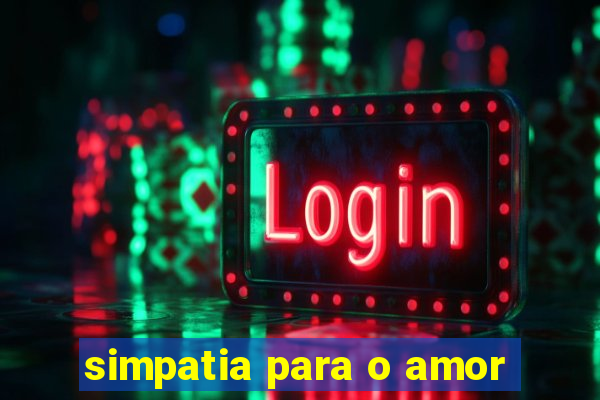 simpatia para o amor